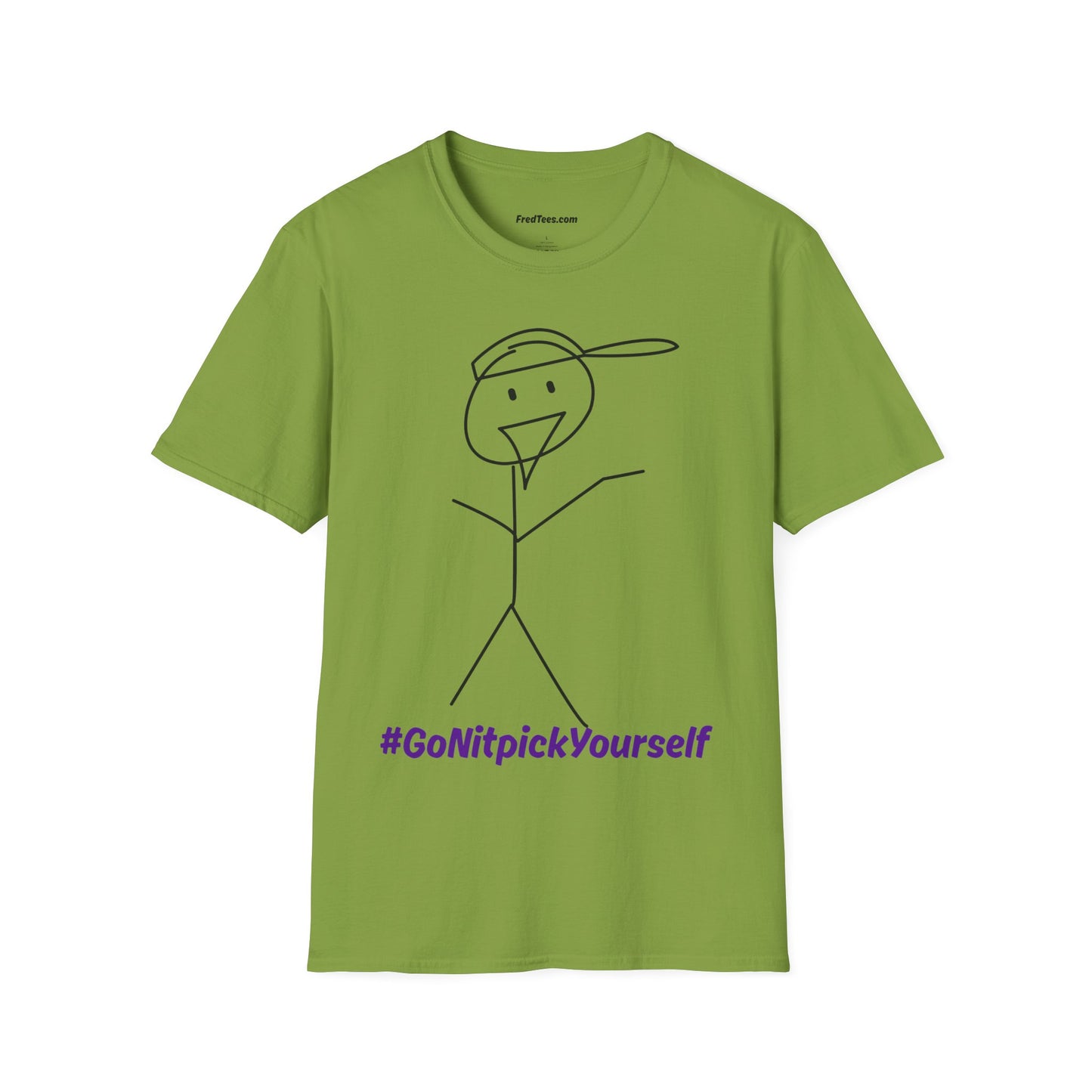 FRED says - Go nitpick yourself! Your you-know-what ain’t perfect!