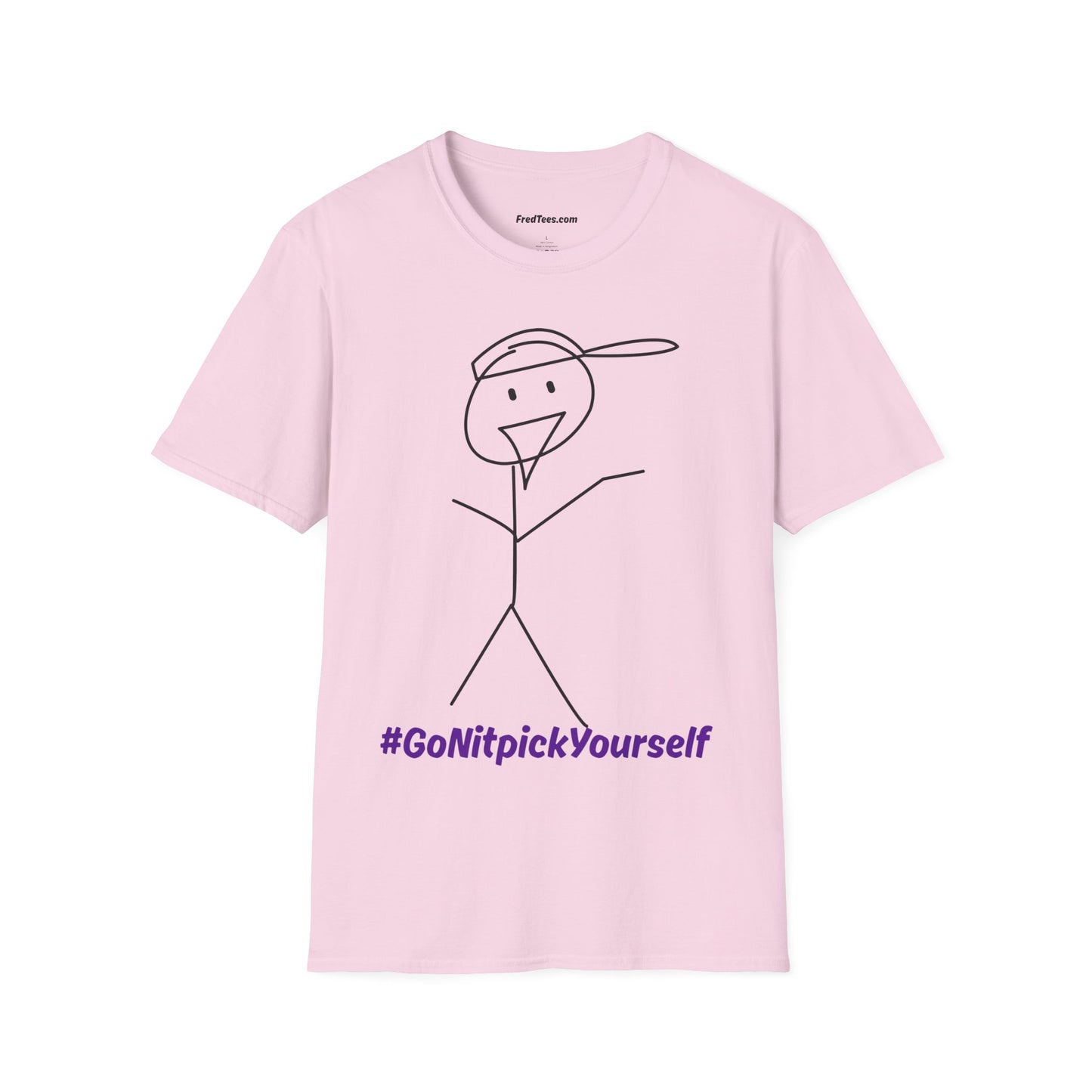 FRED says - Go nitpick yourself! Your you-know-what ain’t perfect!