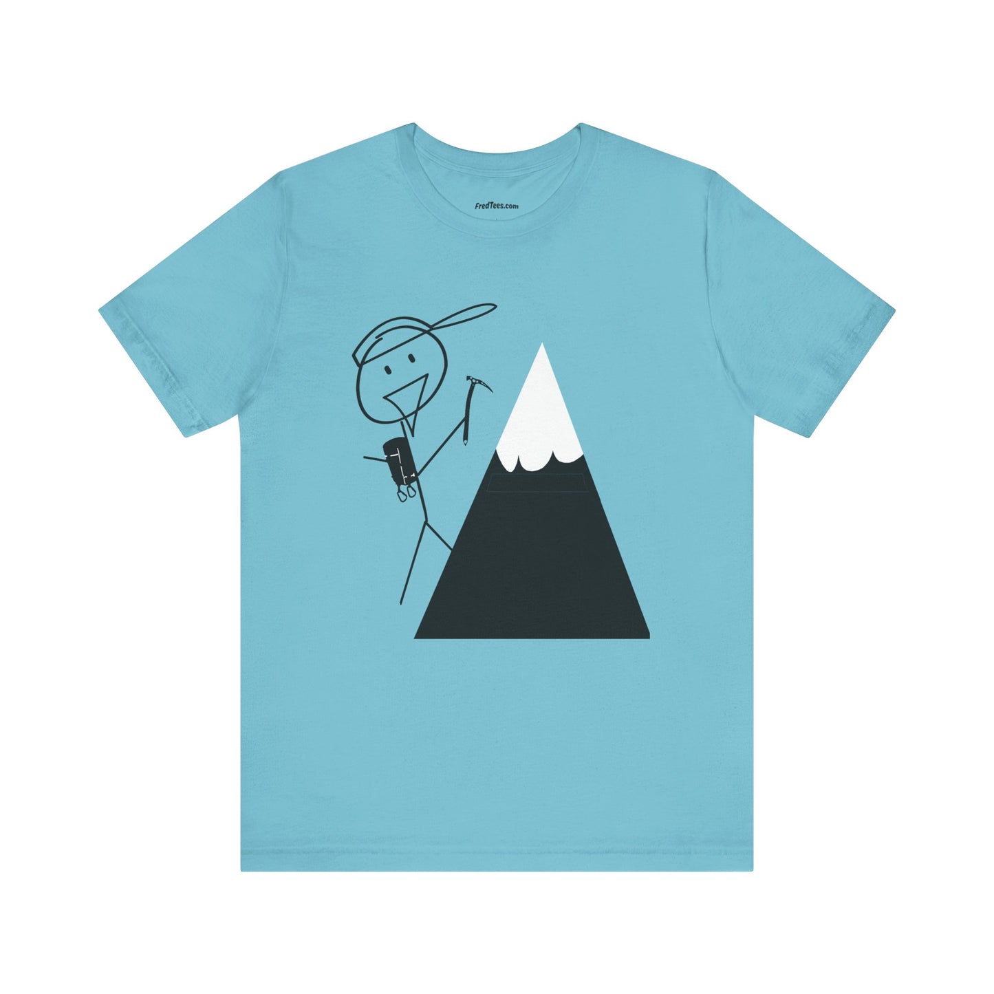 FRED says - Don't Just Climb It - Mountain Climb It!