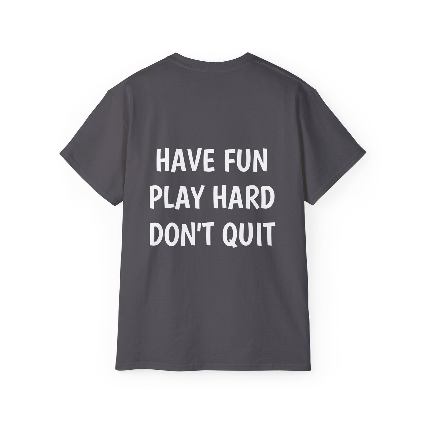 FRED SAYS - HAVE FUN, PLAY HARD, DON'T QUIT!   [SOCCER]