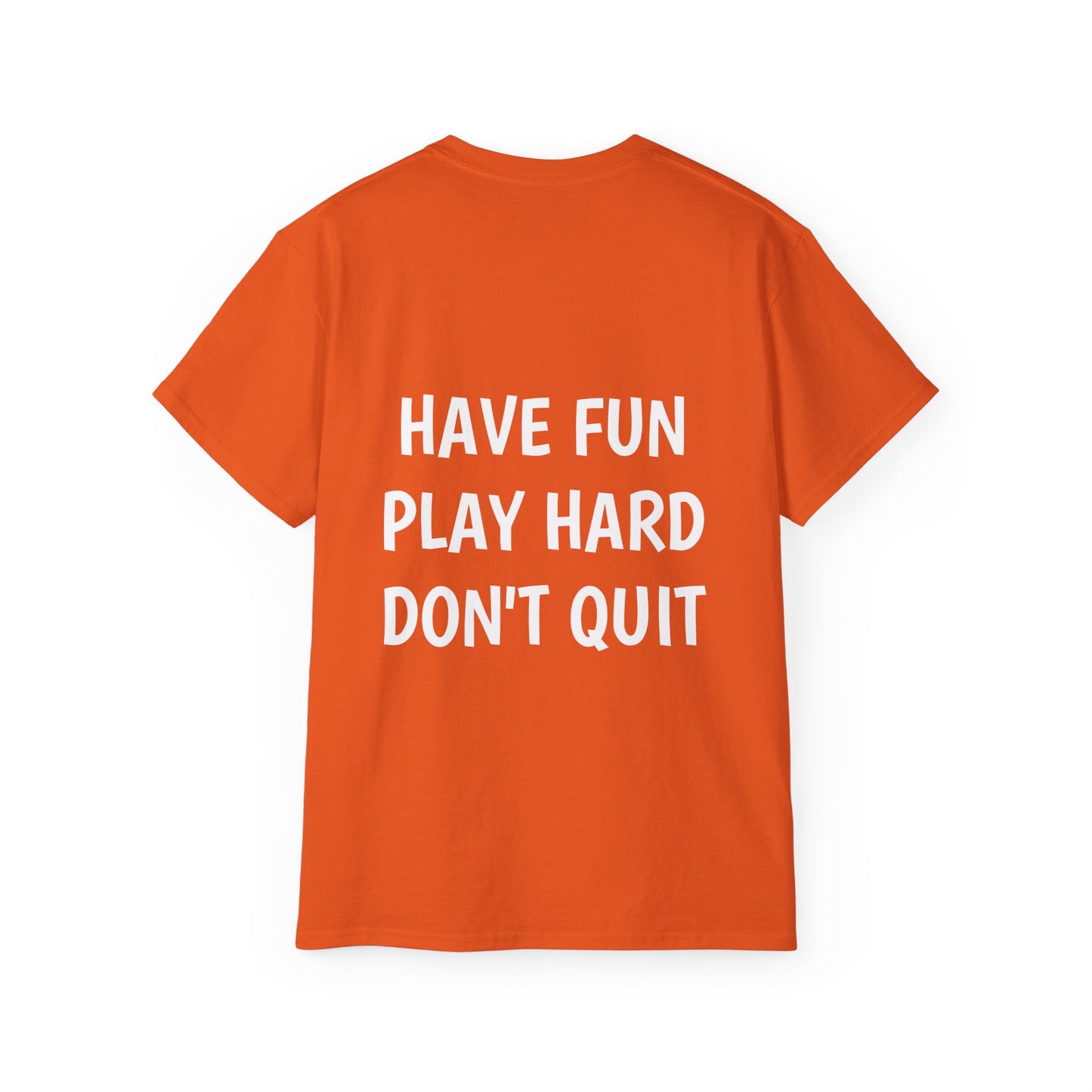 FRED SAYS - HAVE FUN, PLAY HARD, DON'T QUIT!   [FOOTBALL]