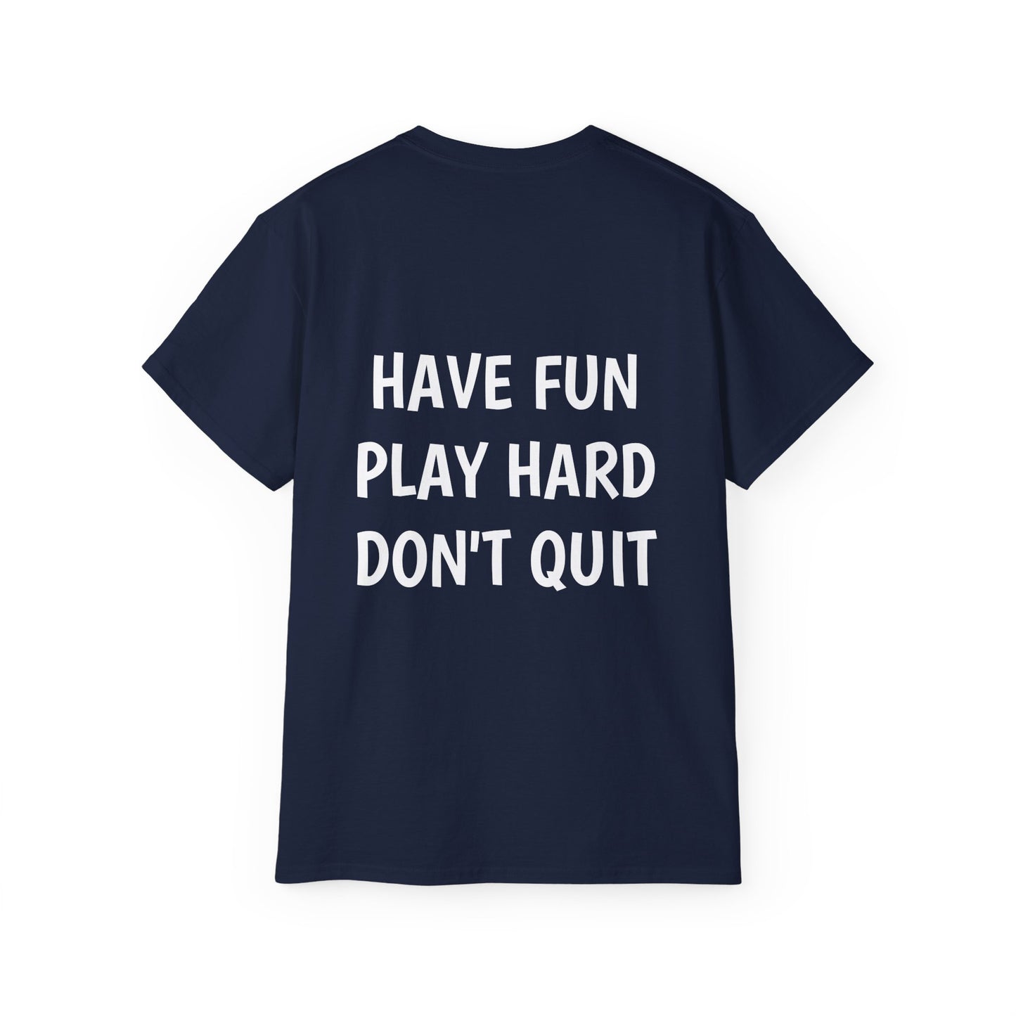 FRED SAYS - HAVE FUN, PLAY HARD, DON'T QUIT!   [SOCCER]