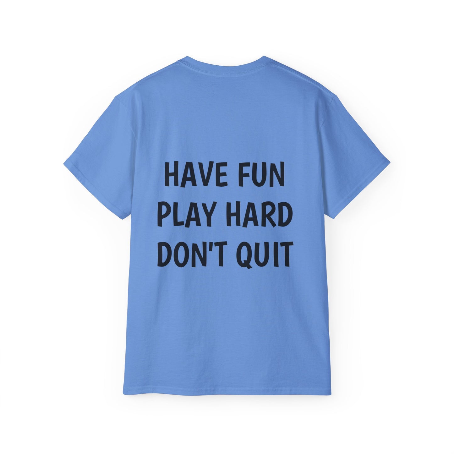 FRED SAYS - HAVE FUN - PLAY HARD - DON'T QUIT!  [SOCCER]