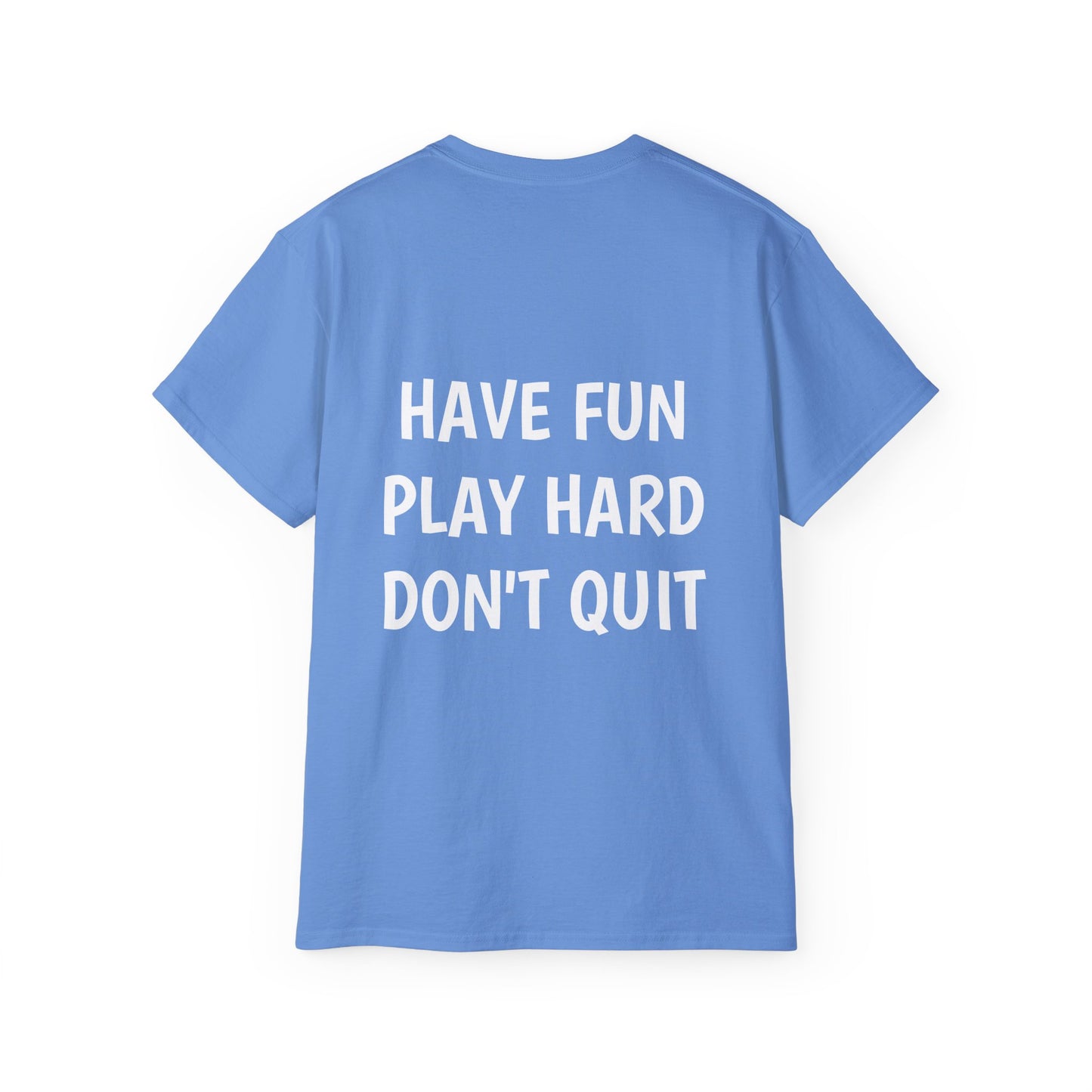 FRED SAYS - HAVE FUN, PLAY HARD, DON'T QUIT!   [SOCCER]