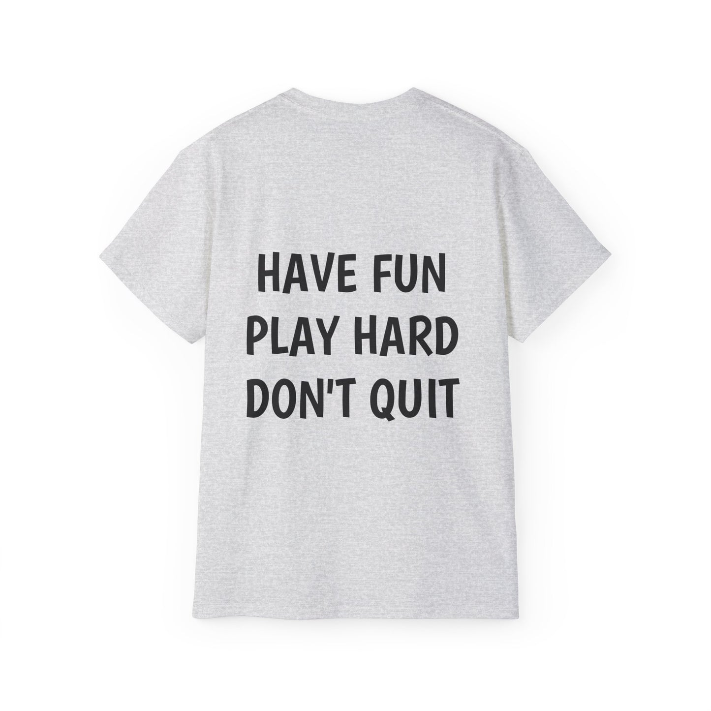 FRED SAYS - HAVE FUN - PLAY HARD - DON'T QUIT!  [SOCCER]